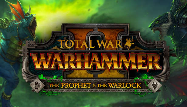 Total War: WARHAMMER II - The Prophet & The Warlock Crack